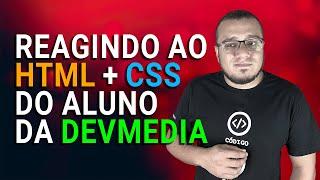 Reagindo ao HTML e CSS do aluno da DevMedia #programação #desenvolvedor