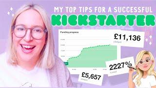  10 Top Tips for a SUCCESSFUL KICKSTARTER! How I made £25k through crowdfunding! Emily Harvey Art