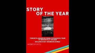 2024 Story of the year: WNBA coming to Toronto | #CBCSports
