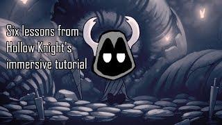 6 Lessons from Hollow Knight's immersive tutorial