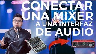 Conectar un Mixer Análoga a una Interfaz de Audio para hacer Streaming o Grabar Audio | Tutorial