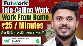 Best Part Time Jobs For Students | Become a Tele calling & Gets ₹25 Per Minutes | Futwork | Techbali