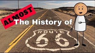 Route 66- The Almost History