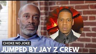 'Choke No Joke' Finally Explains Jay-Z's Crew Jumping Him: "They Fractured My Jaw"