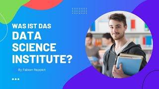 Was ist das Data Science Institute?