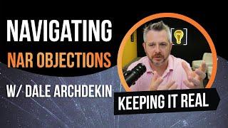 Navigating NAR Objections w/ Dale Archdekin