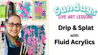 Drip and Splat Acrylics Live Painting Class #paintingclass #paintingideas #dripart