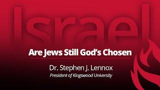 Are Jews Still God's Chosen