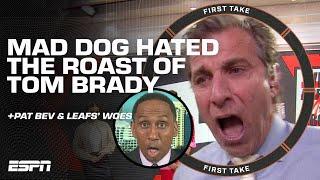 'TOM BRADY'S ROAST WAS GARBAGE!'  Mad Dog's hot take has Stephen A. up in arms | First Take