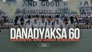 GOODBYE AND GOOD RIDDANCE - DANADYAKSA 60