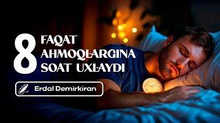 «Faqat ahmoqlargina 8 soat uxlaydi — Erdal Demirkiran»  TO‘LIQ AUDIO KITOB