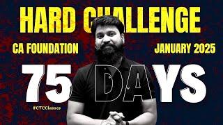 75 Days HARD Challenge  I Become Average to Topper I CA Foundation January 2025 Students