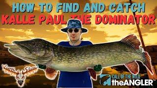 How To Find and Catch Kalle Paul the Dominator -Call of the Wild: the Angler