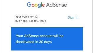 Your AdSense account will be deactivated in 30 days| Important notice regarding your AdSense account