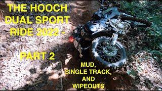 The Hooch Dual Sport Ride on a KLX 300 - Part 2