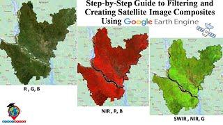 Step-by-Step Guide to Filtering and Creating Satellite Image Composites Using Google Earth Engine