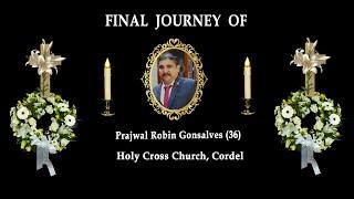 Final Journey of Prajwal Robin Gonsalves (36) Shakthinagar, Mangalore