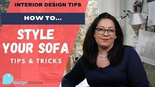 How To Style Your Sofa! Interior Design Tips