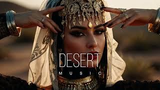 Desert Music - Ethnic & Deep House Mix 2024 [Vol.64]