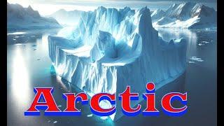 Exploring the Mysteries of the Arctic