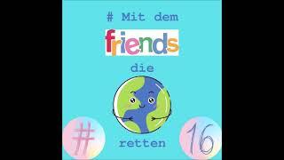 # mit dem friends die Welt retten: Ziel 16 - FRIEDEN, GERECHTIGKEIT UND STARKE INSTITUTIONEN