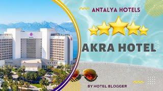 Akra Hotel Antalya, Turkey | The best  5-stars hotels in Antalya