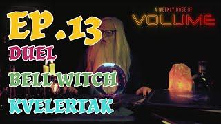 A Weekly Dose of Volume: Ep. 13 - Duel / Bell Witch / Kvelertak