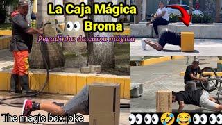 Broma la caja Mágica / Pegadinha da caixa mágica/ the Magic box joke