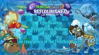 PvZ 2 Reflourished - Epic Realm - Hypothermic Hollows - Day 1 - The resurgence of the FrostbiteCaves