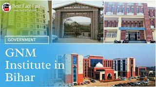 GNM government college in Bihar | Nursing College in Bihar | GNM Top college | Govt. GNM Institutes