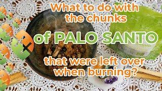 What can I do with leftover palo santo? | EcuadorianHands
