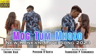 MOG TUM MHOZO | NEW KONKANI LOVE SONG 2023 | PIERSON D'COSTA  | Prod.TREVOR DIAS