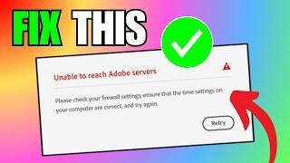 How To Fix Adobe Creative Cloud Unable To Reach Adobe Servers