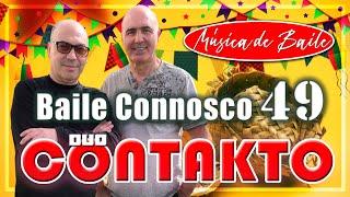 BAILE CONNOSCO (LIVE 49) - DUO CONTAKTO - MÚSICA DE BAILE