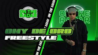 The Omy De Oro "On The Radar" Freestyle