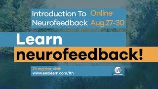 Learn Neurofeedback | EEGer Training August 2020