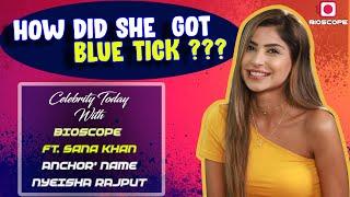 Celebrity Today With BIOSCOPE ft. Sana Sultan Khan | How did she got Blue Tick?