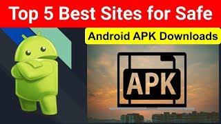 Top 5 Best Sites for Safe Android APK Downloads