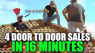 4 Door to Door Roofing Sales in 16 Min  