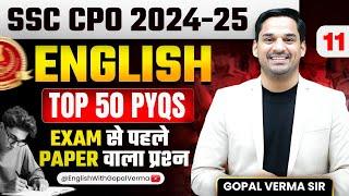 SSC CPO Mains | SSC CPO English | SSC Top 50 PYQS | Day 11 | English by Gopal Verma Sir #cpo #ssc