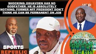 EGUAVOEN DENIES QUITTING SUPER EAGLES JOB, HE STILL REMAINS IN CHARGE