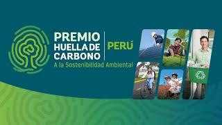  #MinamEnVivo | IV Edición del Premio Huella de Carbono Perú a la Sostenibilidad Ambiental