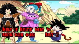 What if Raditz went to earth with Goku? Part 2
