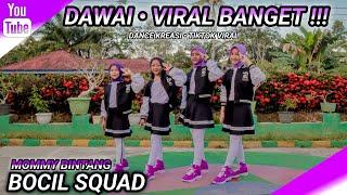 DAWAI | TIKTOK VIRAL | BOCIL SQUAD | MOMMY BINTANG