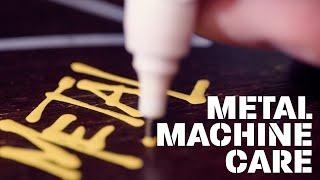 Metal Machine Care