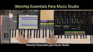 Worship Essentials para Music Studio, Pianos Worship y Pads de Jacobo Reynoso (Kontakt, Caustic) 