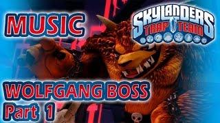 [] Wolfgang Boss - Part 1 | Skylanders Trap Team Music