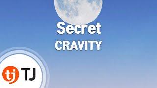 [TJ노래방] Secret - CRAVITY / TJ Karaoke