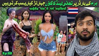 shocking village life of girls near Myanmar border in Thailand | Travel vlog || Ep.06