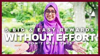 5 EASY REWARDS IN ISLAM WITHOUT MUCH EFFORT | Bliifee